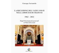 La ricezione del Vaticano II nella diocesi di Trapani 1962-2012. Dagli orientamenti pastorali ai piani diocesani