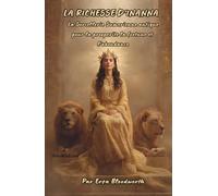 La Richesse D’Inanna: La sorcellerie sumérienne antique pour la prospérité, la fortune et l'abondance: Un grimoire sumérien de rituels d’abondance, de bénédictions commerciales et de richesse divine