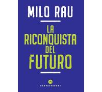 La riconquista del futuro (Nodi)