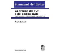 La riforma del TUF e del Codice civile (Strumenti del diritto)