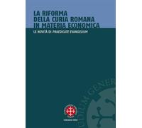 La riforma della curia romana in materia economica. Le novità di «Praedicate Evangelium» (Istituto dir. canonico San Pio X Studi)