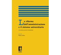 La riforma dell'amministrazione e il sistema universitario tra semplificazione e trasparenza (Proceedings e report)