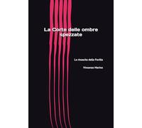 La rinascita della Favilla (La corte delle ombre spezzate)