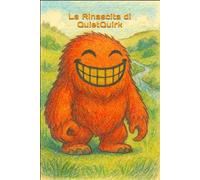 La Rinascita di QuietQuirk (Le Avventure di QuietQuirk)