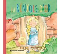 La Rínxols d'Or: Contes clàssics en català i rimats - Llibres infantils a partir de 2 anys: 4 (Contes Clàssics Rimats)