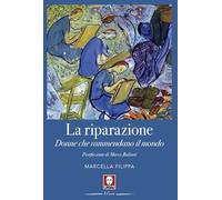 La riparazione. Donne che rammendano il mondo (Le comete)