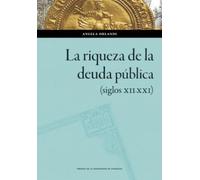 La riqueza de la deuda pública (siglos XII-XXI): 192 (Ciencias Sociales)