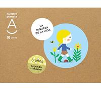 La riqueza de la vida. Nuestro planeta A 3 años 2T