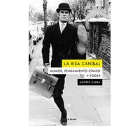 LA RISA CANIBAL: HUMOR, PENSAMIENTO CINICO Y PODER: 146 (ALPHA DECAY)