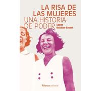 La risa de las mujeres: Una historia de poder (Alianza Ensayo)
