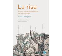 La risa: Ensayo sobre el significado de la comicidad (NO FICCION)