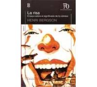 La risa: ensayo sobre el significado de lo cómico | Henri Bergson