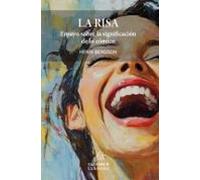 La risa: ensayo sobre la significación de lo cómico