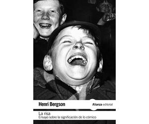La risa: Ensayo sobre la significación de lo cómico (El libro de bolsillo - Filosofía)