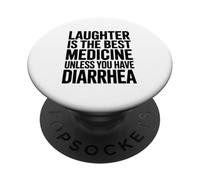 La Risa Es La Mejor Medicina, A Menos Que Tenga Diarrea PopSockets PopGrip Adhesivo