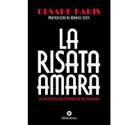 La risata amara. La morte della commedia all'italiana (Pop)