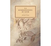 La risurrezione di Gesù: Un'indagine (Theologica)