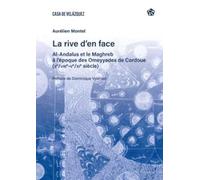 La rive d'en face: Al-Andalus et le Maghreb à l'époque des Omeyyades de Cordoue (IIe/VIIIe-Ve/XIe siècle): 94 (Bibliothèque de la Casa de Velázquez)