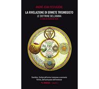 La rivelazione di Ermete Trismegisto. Le dottrine dell'anima (Vol. 3) (Mimesis)