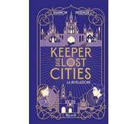 La rivelazione. Keeper of the lost cities: Vol. 1 (Narrativa Ragazzi)