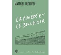 La rivière et le bulldozer
