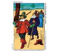 La rivoluzione dei santi. Il puritanesimo alle origini del radicalismo politico (Pensiero libero)