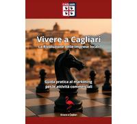 La rivoluzione delle imprese locali. Guida pratica al marketing per le attività commerciali