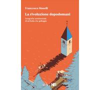 La rivoluzione dopodomani: Geografia sentimentale di un’Italia che galleggia (Élite)