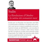 La Rivoluzione Dottobre E La Tattica Dei Comunisti Russi (ebook)