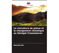 La riziculture de plaine et le changement climatique au Sénégal (Casamance)