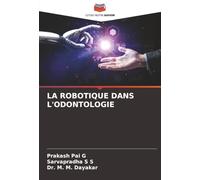 LA ROBOTIQUE DANS L'ODONTOLOGIE
