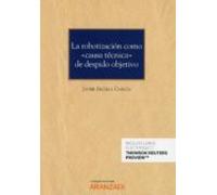 La Robotizacion Como Causa Tecnica De Despido Objetivo (papel + E-book