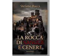 LA ROCCA DI SANGUE E CENERE