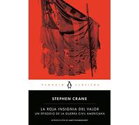 La roja insignia del valor (Penguin Clásicos)