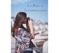 La Rom Et La Commissaire (ebook)