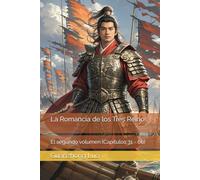 La Romancia de los Tres Reinos: El segundo volumen (Capítulos 31 - 60)