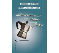 La romanesque histoire d'une cafetière nommée Moka