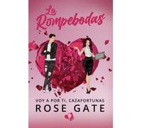 La Rompebodas: Voy a por ti, cazafortunas