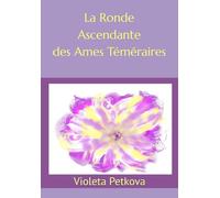 La Ronde Ascendante des Ames Téméraires
