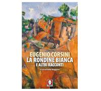 La rondine bianca e altri racconti (Senza frontiere)