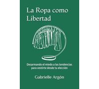 La Ropa como Libertad: Desarmando el miedo a las tendencias para vestirte desde tu elección (Otra Perspectiva)