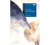 La rosa de los hielos: 26 (Ala Delta - Serie azul)