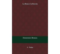 La Rosa e la Roccia
