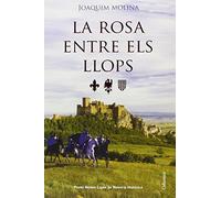 La rosa entre els llops: Premi Nèstor Luján de Novel·la Històrica 2014 (Clàssica)