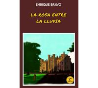 La rosa entre la lluvia: 2 (Diez días de abril)