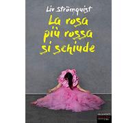 La rosa più rossa si schiude (Documenti)