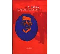 La rosa | Robert Walser