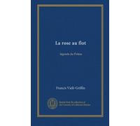 La rose au flot: légende du Poitou