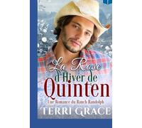 La Rose d'Hiver de Quinten: Romance Western: 2 (Les Indomptables du Ranch Randolph)