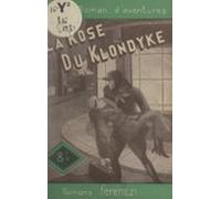 La Rose Du Klondyke (ebook)